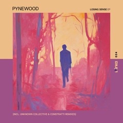 PREMIERE: Pynewood - Loosing Sense [PRK024]