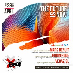 Vegaz SL // The Future is Now Podcast Mix 29.04.22 On Xbeat Radio Station