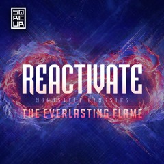 REACTiVATE - The Everlasting Flame Hypemix | SQREUR WARMUP MIX | HARDSTYLE CLASSICS