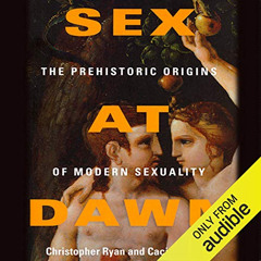 READ EBOOK 📰 Sex at Dawn: How We Mate, Why We Stray, and What It Means for Modern Re
