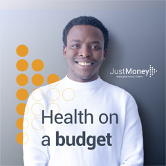 Health on a budget – JustMoney in conversation with SAfm