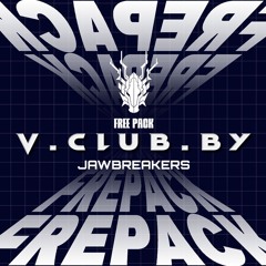 Jawbreaker's free pack: V-CLUBBY