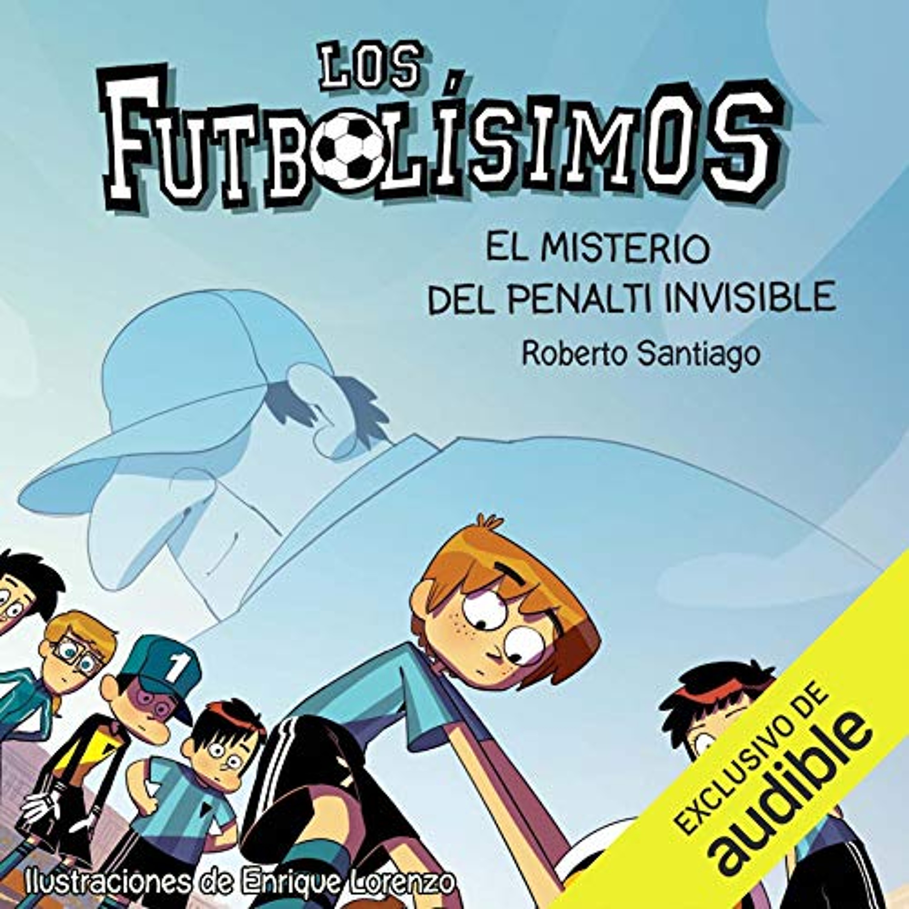 El Misterio Del Penalti Invisible (Narración en Castellano) [The Mystery of the Invisible Penalty] (Audiolibro) | Prueba Gratis