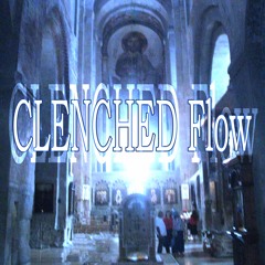 CLENCHED Flow (prod. notdoperunner)