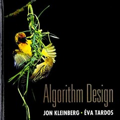 ACCESS KINDLE PDF EBOOK EPUB Algorithm Design by  Jon Kleinberg &  Eva Tardos 🖌️