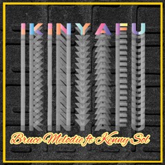 Ikinyafu (feat. Kenny Sol)
