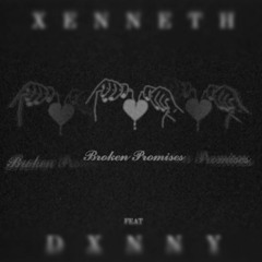Broken Promises Ft Dxnny (Prod. Beats By Con)