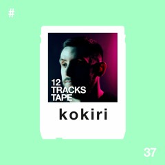 12 Tracks Tape + Fabich + Kokiri(#37)