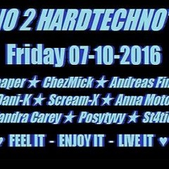 Scream-X - @ 'Techno 2 HardTechno' Show 2016-10-07