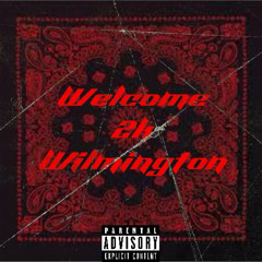 Welcome 2k Wilmington