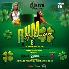 RUM BEHAVIOUR PEI LIVE AUDIO 03.16.2024 FT DJ KAYD X RALPHY X KHAIL THE PROMOTER