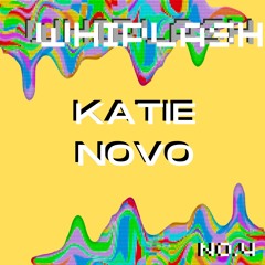 Whiplash w/ Katie Novo 004