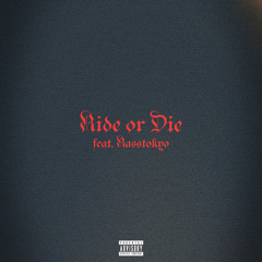 Ride or Die (feat. Rasstokyo)