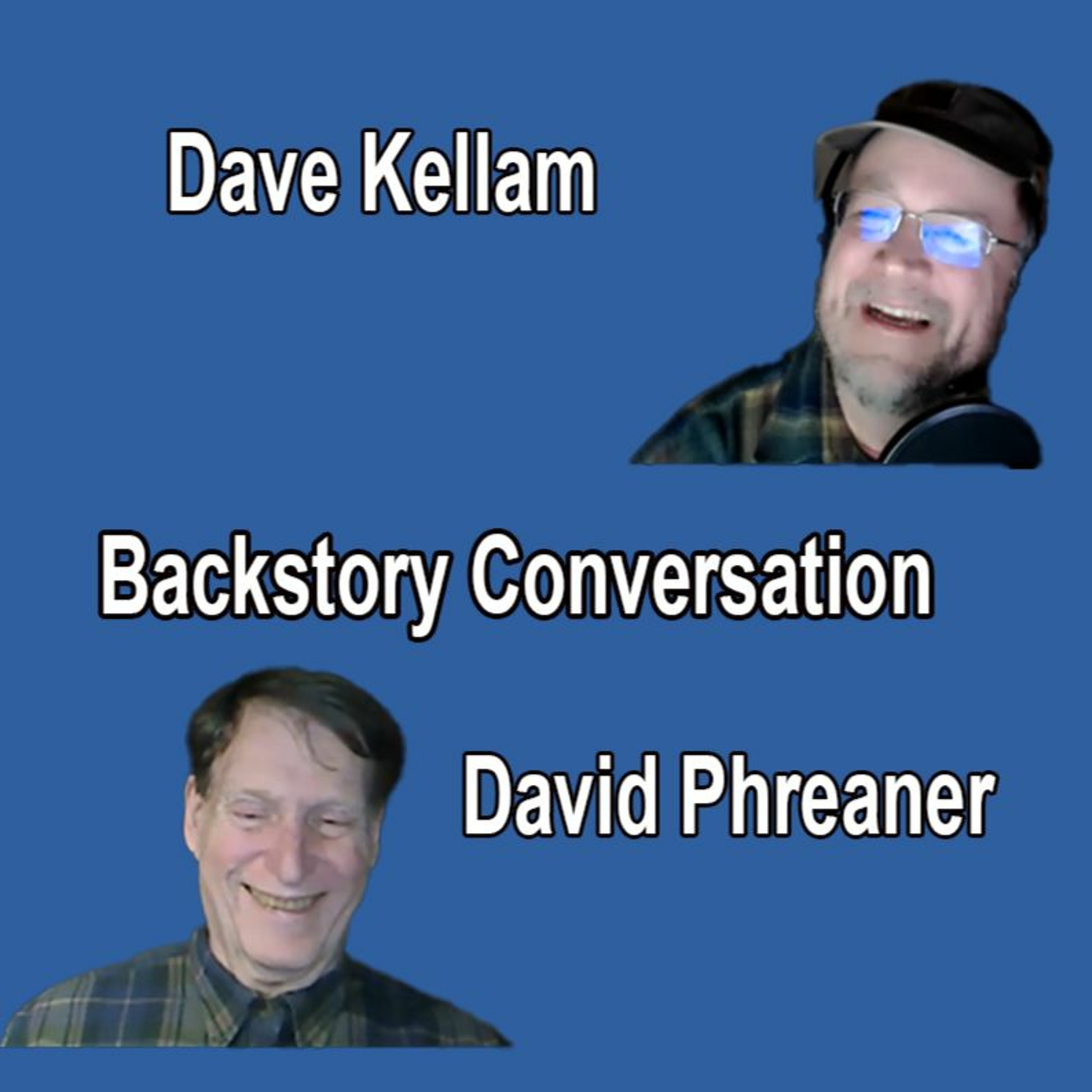 SoundCloud Zoom - Epi 25 - Backstory with Dave Kellam and  David Phreaner