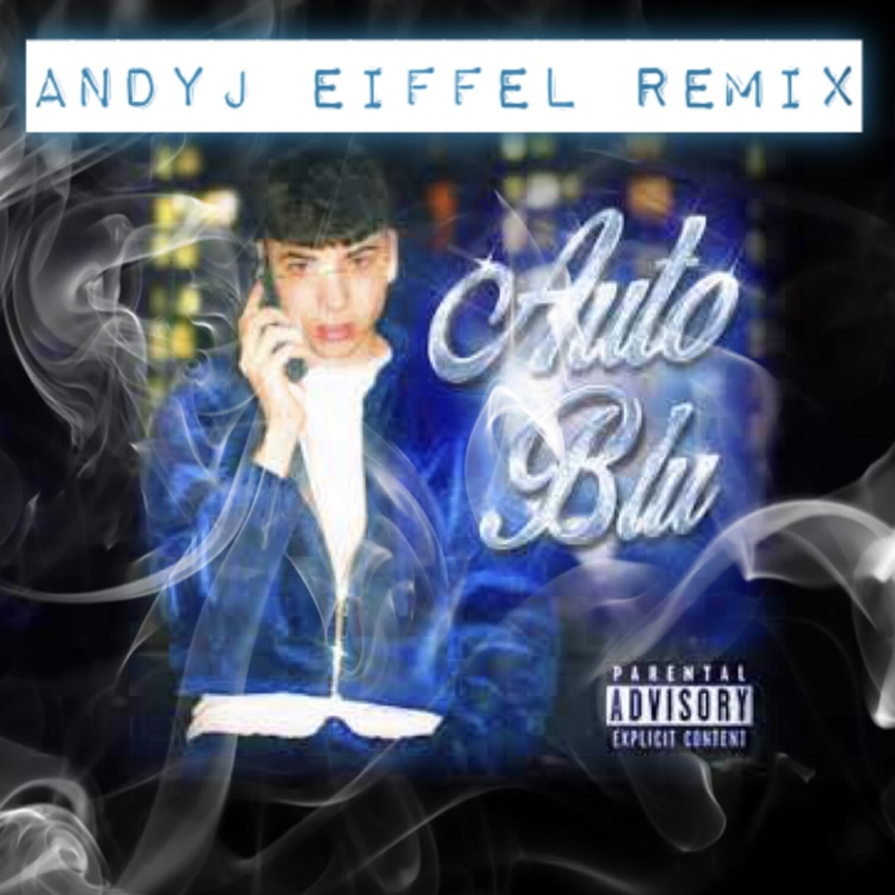 Auto Blu (AndyJ Eiffel Remix) episode artwork