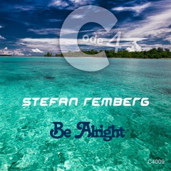 Stefan Remberg - Be Alright (Preview)