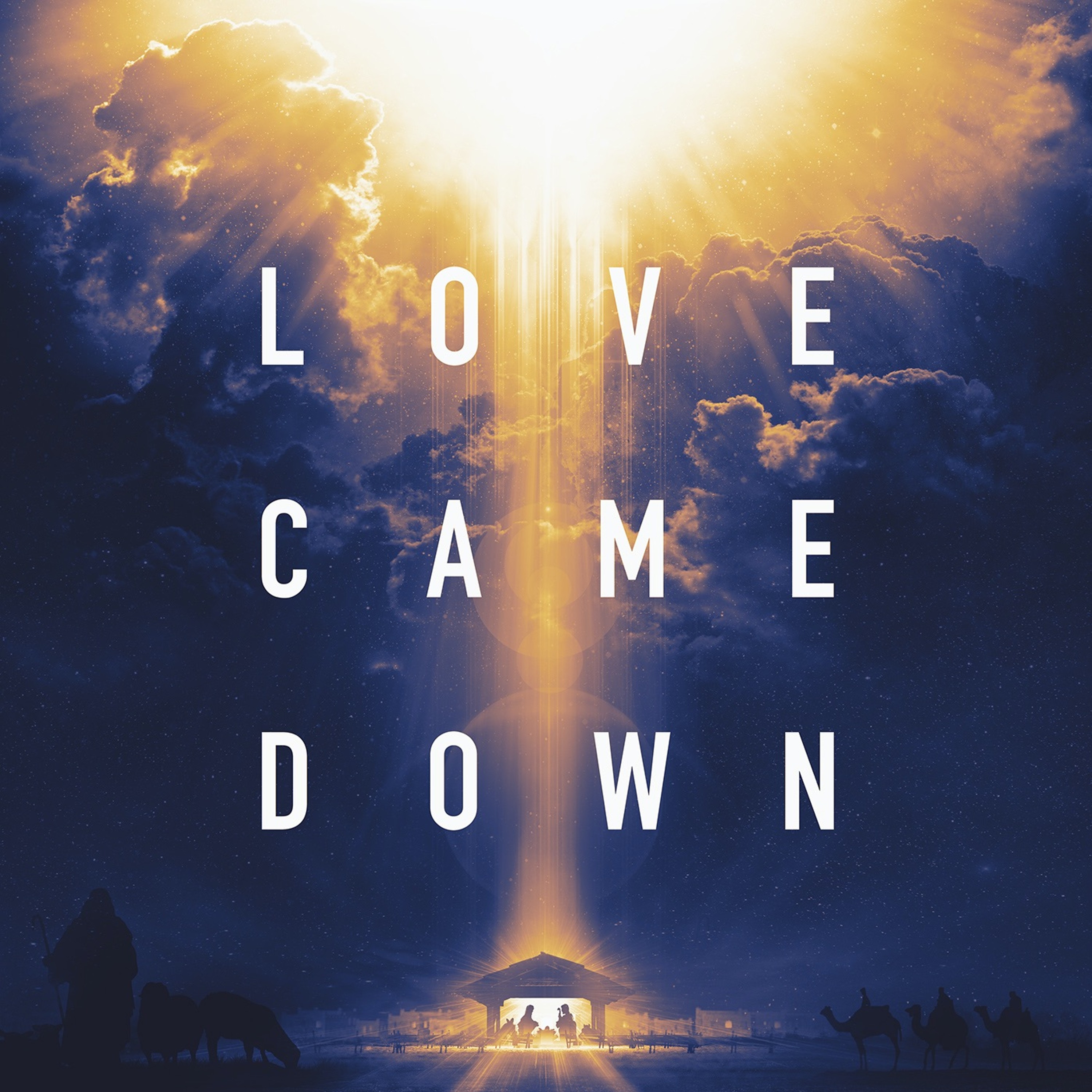 Love Came Down | Part 2 | Love Came Down to Bethlehem