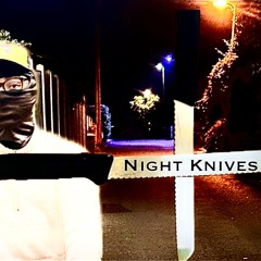 NIGHT KNIVES