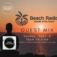Mark MacLeod (Deep Down) For Beach Radio Sep 4 2022