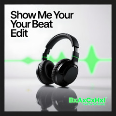 Show Me Your Beat — Pulse Edit