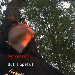 Depressed But Hopeful