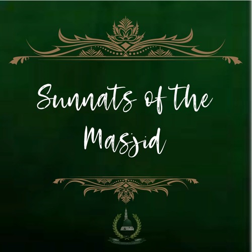 8. Sunnats of the Masjid