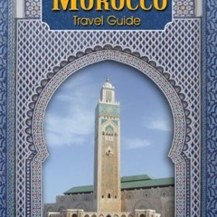 View PDF 🖋️ Morroco: A Travel Guide by  Berty Ohayon PDF EBOOK EPUB KINDLE
