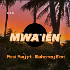 Mwa ion - Assi Ray ft. Mahoney Mori (No Cash Remix)