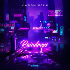 Aaron Kruk - Raindrops
