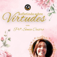 Reflexão sobre o discernimento - Pra.Sonia