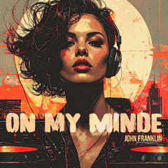 ON MY MIND
