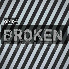 Omo4- BROKEN- (Official Audio).mp3