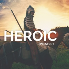 Heroic Epic Story
