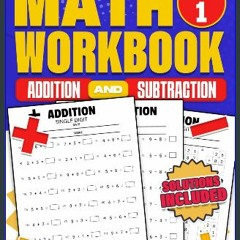 PDF/READ 💖 Math Workbook Grade 1 | Addition and Subtraction: 100 Timed Math Test Drills | 1st Grad