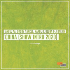 Anuel AA, Daddy Yankee & J Balvin - China (Alberto Rodrigo Show Intro 2020) | FREE DOWNLOAD