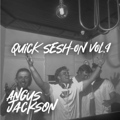 Quick Sesh-On Vol.9