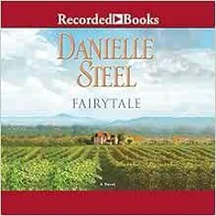 View EPUB 🖊️ Fairytale by Danielle Steel,Luis Moreno [KINDLE PDF EBOOK EPUB]