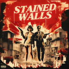 Stained Walls