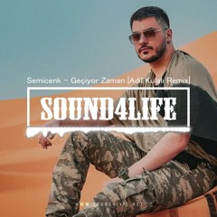Semicenk - Geçiyor Zaman (Adil Kulalı Remix)