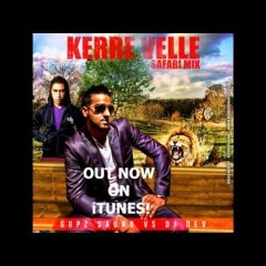 Gupz Saund - Kerre Velle SAFARI MIX