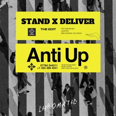 Anti Up - Chromatic (Stand x Deliver Edit)