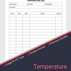 [PDF⚡READ❤ONLINE]  Temperature Log Book: Simple Fridge/Freezer Temperature Monitoring Book For