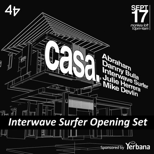 Opening Set for Studio 4/4 Presents Casa ~ 09.17.21