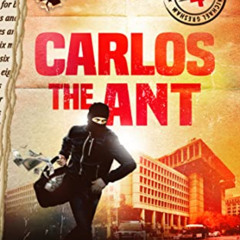 ACCESS PDF 🧡 Carlos the Ant (Michael Gresham Legal Thrillers) by  John Ellsworth [EB