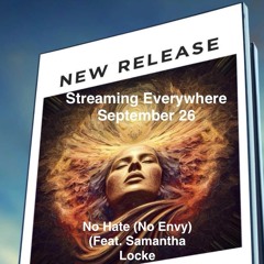 No Hate(No Envy) (Feat. Samantha Locke)