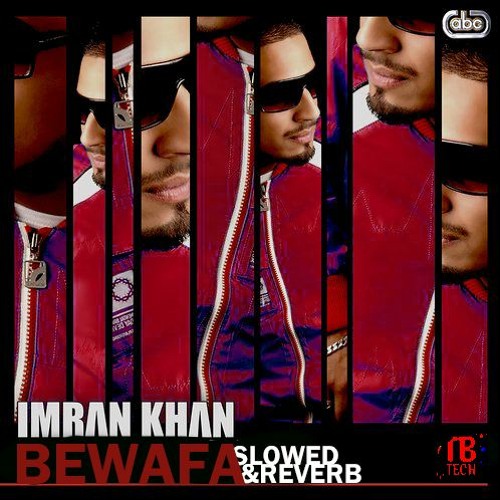 Bewafa Imran Khan Slowed And Reverb
