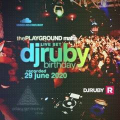 DJ Ruby Birthday Live at The Playground, Malta 29.06.20