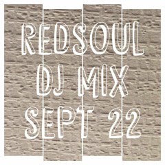 Redsoul DJ Mix - Sept 2022