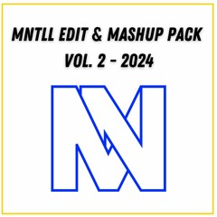 MNTLL Edit & Mashup Pack Vol. 2 2024