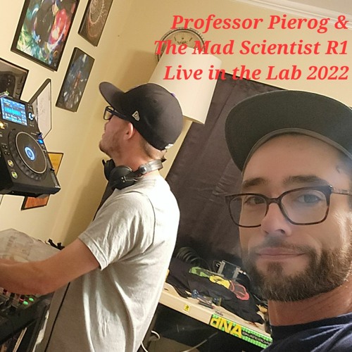 Professer Pierog & The Mad Scientist R1 live The Lab